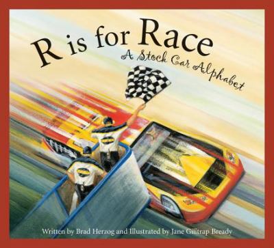 R is for race : a stock car alphabet