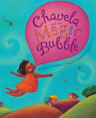 Chavela and the magic bubble