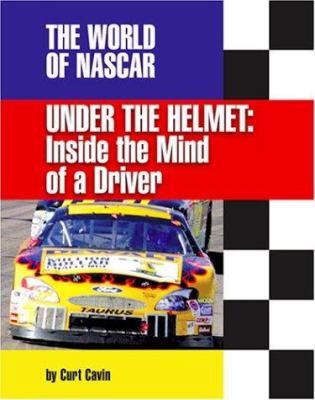 Under the helmet : inside the mind of a driver