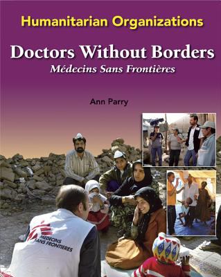 Doctors Without Borders = Médecins Sans Frontières