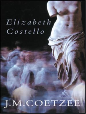 Elizabeth Costello : eight lessons