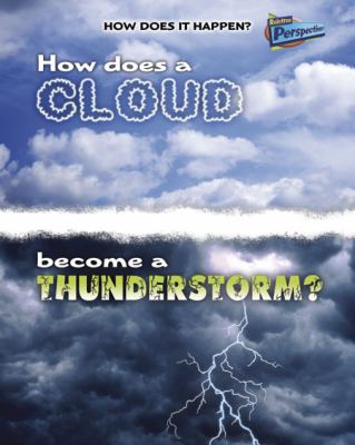 How does a cloud become a thunderstorm?