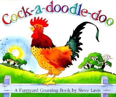 Cock-a-doodle-doo : a farmyard counting book