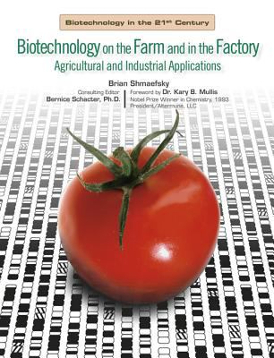 Biotechnology on the farm and in the factory : agricultural and industrial applications