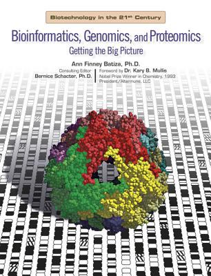 Bioinformatics, genomics, and proteomics : getting the big picture