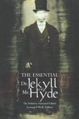 The essential Dr Jekyll and Mr Hyde