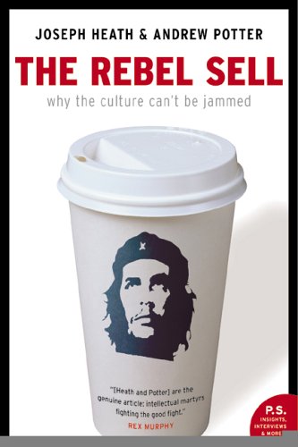 The rebel sell : why the culture can't be jammed