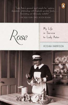 Rose : my life in service to Lady Astor