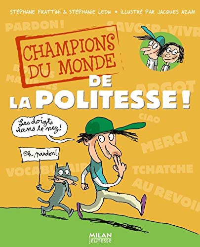 Champions du monde de la politesse!