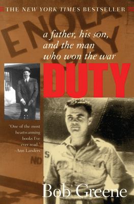 Duty : a father, his son, and the man who won the war