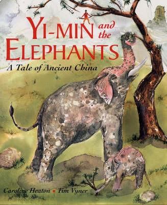 Yi-min and the elephants : a tale of ancient China
