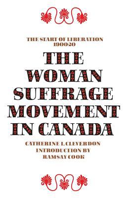The woman suffrage movement in Canada