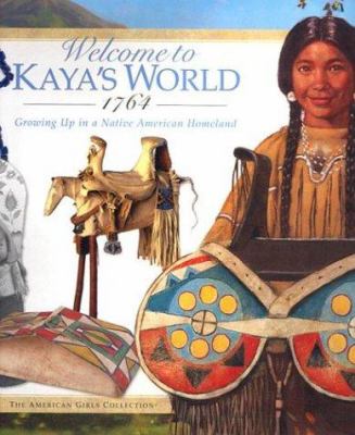 Welcome to Kaya's world, 1764 : growing up in a Native American homeland