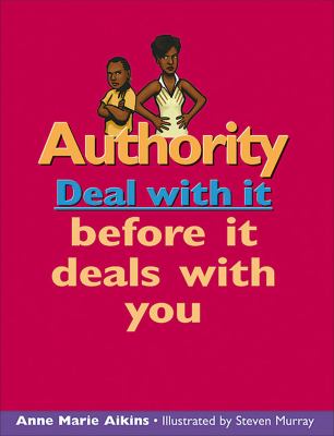 Authority : deal with it before it deals with you