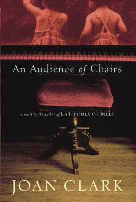 An audience of chairs : a novel