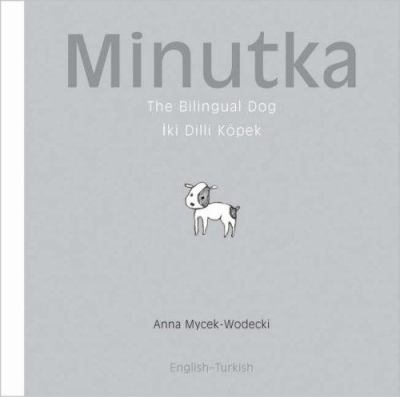 Minutka : the bilingual dog