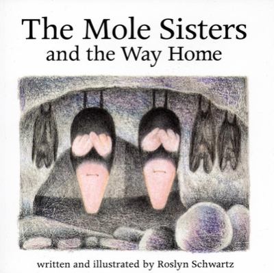 The mole sisters and the way home