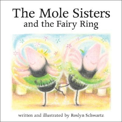 The mole sisters and the fairy ring