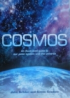 Cosmos : an illustrated guide to our solar system and the universe