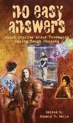 No easy answers : short stories about teenagers making tough choices