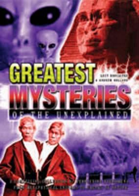 Greatest mysteries of the unexplained