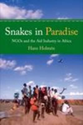 Snakes in paradise : NGOs and the aid industry in Africa