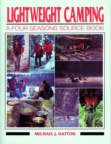 Lightweight camping : a four seasons source book