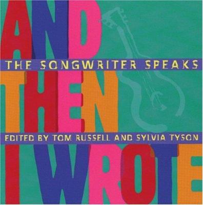 And then I wrote : the songwriter speaks