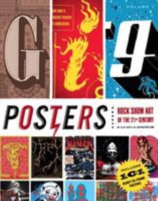 Gig posters. Volume 1, Rock show art of the 21st century /