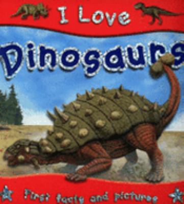 I love dinosaurs