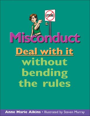 Misconduct : deal with it without bending the rules