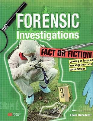 Fact or fiction : looking at forensic investigations and technologies