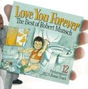 Love you forever : the best of Robert Munsch