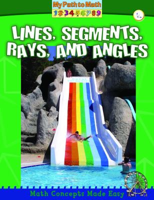 Lines, segments, rays, and angles