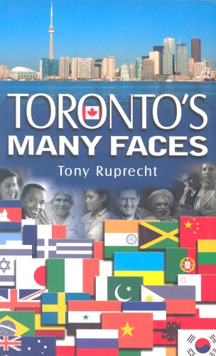 Toronto's many faces : a guide to the history, museums, restaurants, shops, festivals, monuments, media & prominent citizens of more than 60 cultural communities in the city