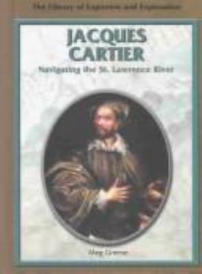 Jacques Cartier : navigating the St. Lawrence River