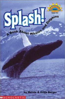 Splash! : a book about whales and dolphins