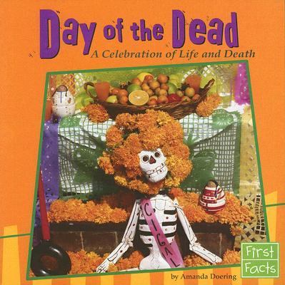 Day of the Dead : a celebration of life and death