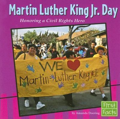 Martin Luther King Jr. Day : honoring a civil rights hero