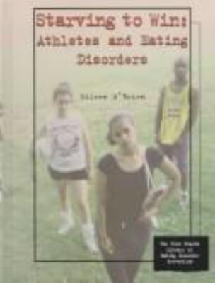 Starving to win : athletes and eating disorders