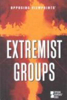 Extremist groups : opposing viewpoints