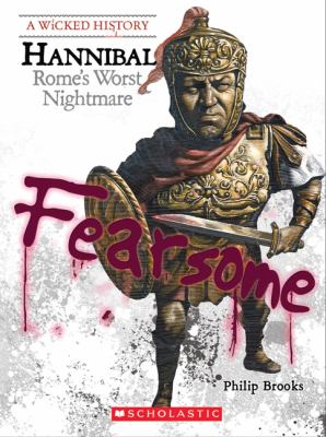 Hannibal : Rome's worst nightmare