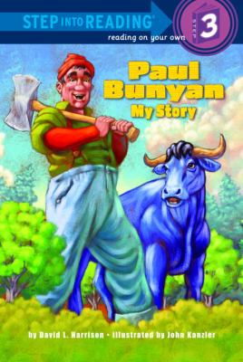 Paul Bunyan : my story