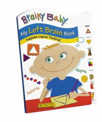 Brainy baby : my right brain book : inspires creative thinking!