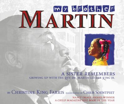 My brother Martin : a sister remembers growing up with the Rev. Dr. Martin Luther King, Jr.