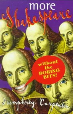 More Shakespeare without the boring bits