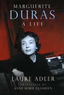 Marguerite Duras : a life