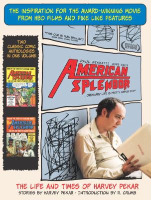 American splendor : the life and times of Harvey Pekar : stories