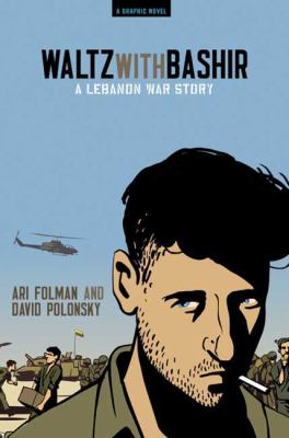 Waltz with Bashir : a Lebanon war story