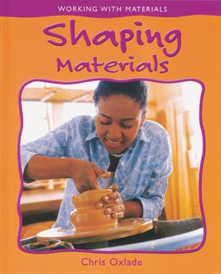 Shaping materials